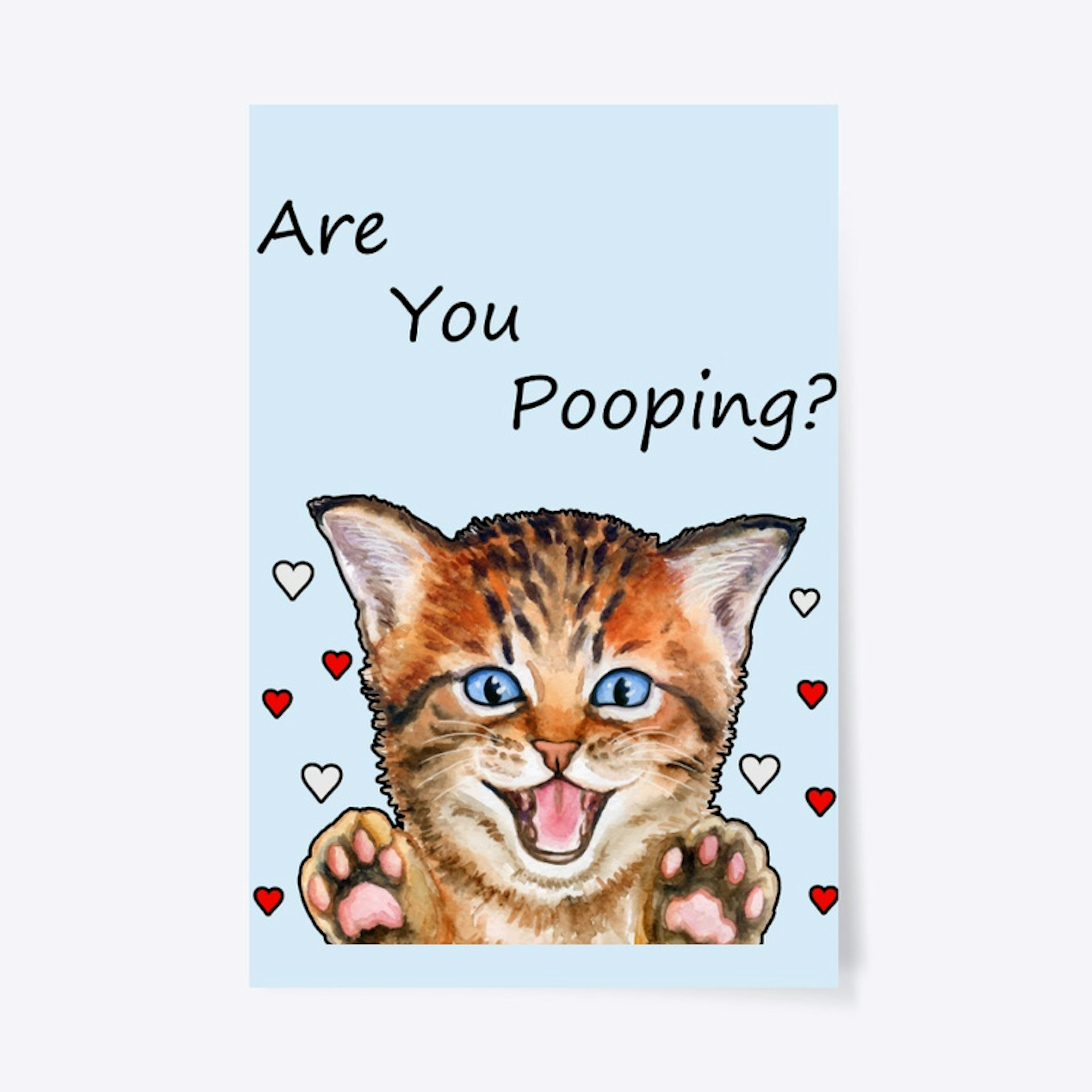 Are You Pooping?