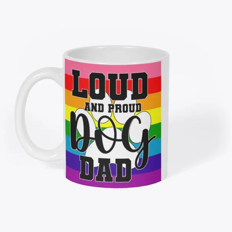 Loud and Proud Dog Dad